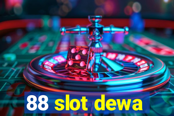 88 slot dewa