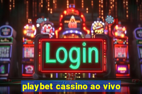 playbet cassino ao vivo