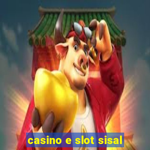 casino e slot sisal