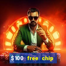 $100 free chip casino captain jack 2021