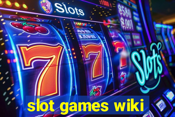 slot games wiki