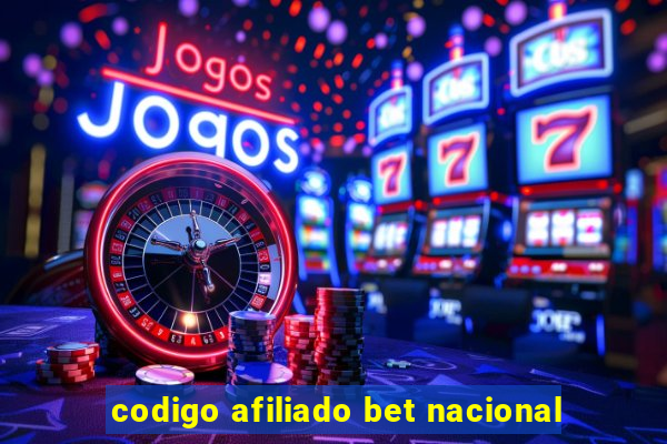 codigo afiliado bet nacional