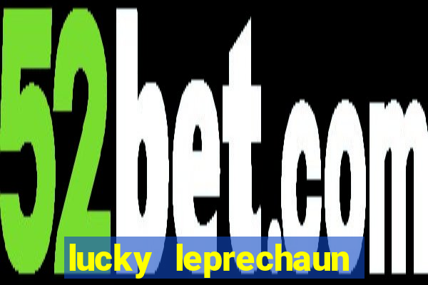 lucky leprechaun slot machine uk