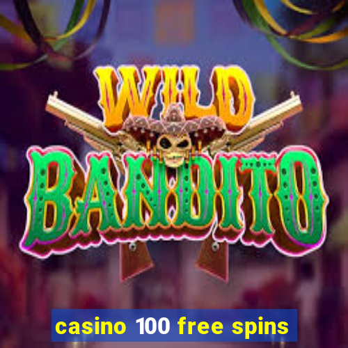 casino 100 free spins