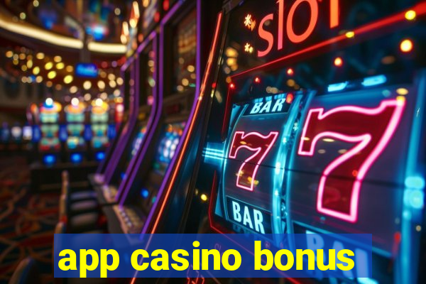 app casino bonus