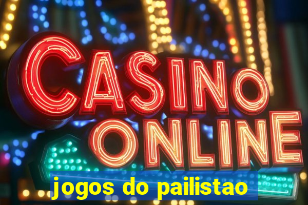 jogos do pailistao