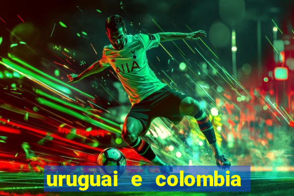 uruguai e colombia onde assistir