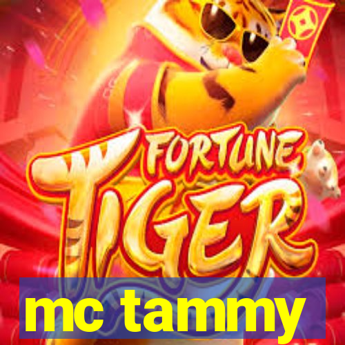 mc tammy