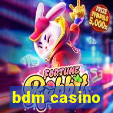 bdm casino