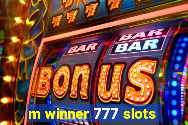 m winner 777 slots