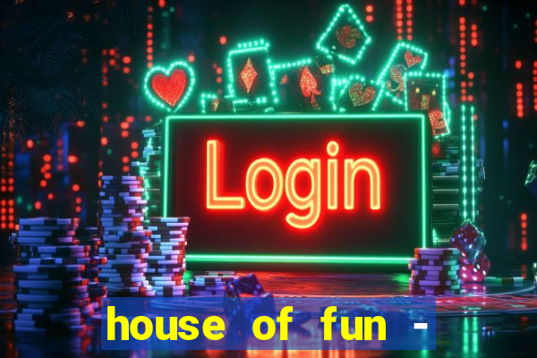 house of fun - casino slots