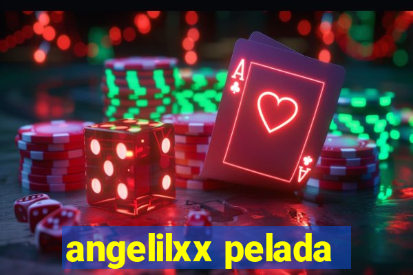 angelilxx pelada