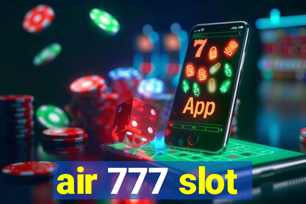 air 777 slot