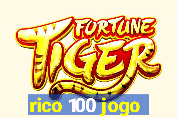 rico 100 jogo