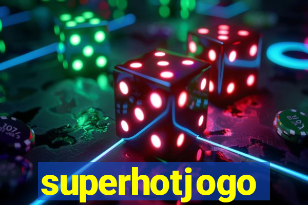 superhotjogo