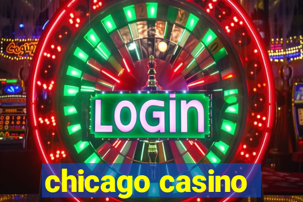 chicago casino