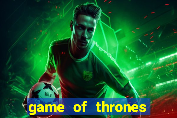 game of thrones jogar online