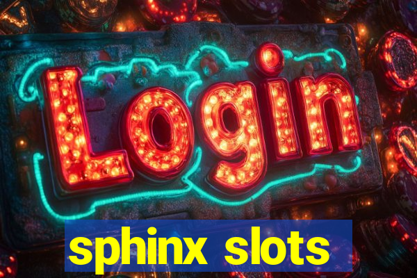 sphinx slots