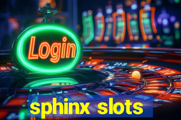 sphinx slots