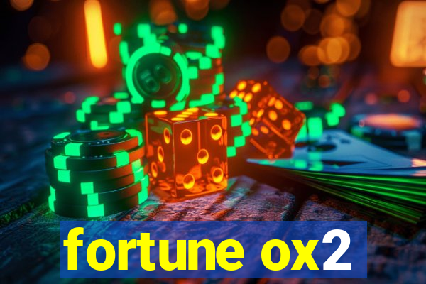 fortune ox2