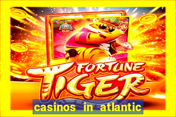 casinos in atlantic city new jersey