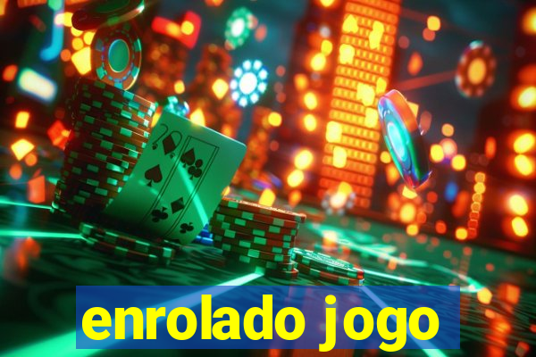 enrolado jogo