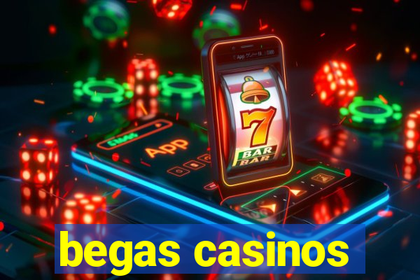 begas casinos