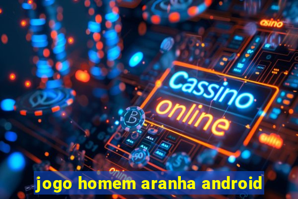 jogo homem aranha android