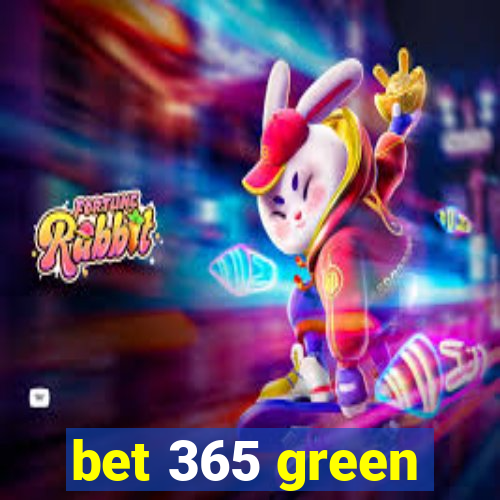 bet 365 green