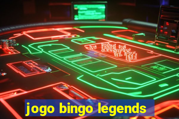 jogo bingo legends