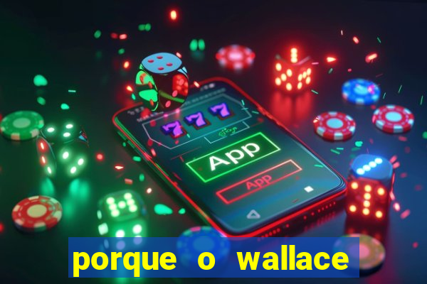 porque o wallace saiu do cruzeiro