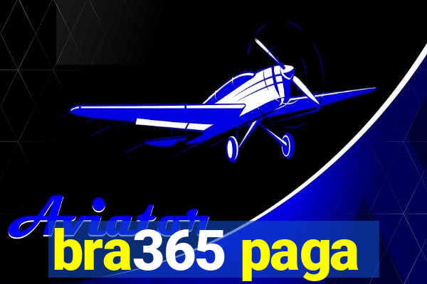 bra365 paga