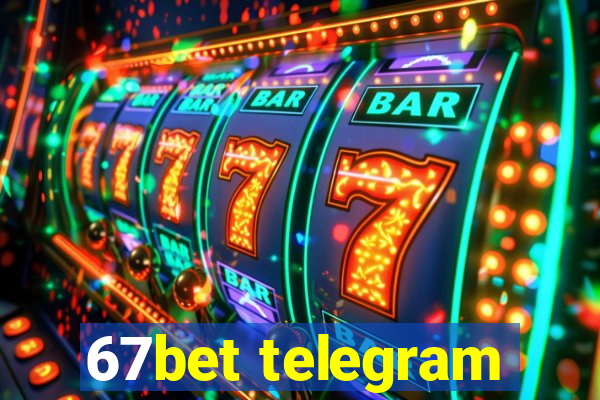 67bet telegram