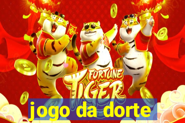 jogo da dorte