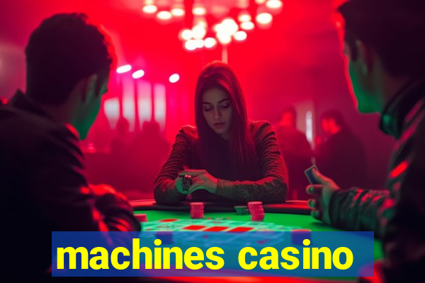 machines casino