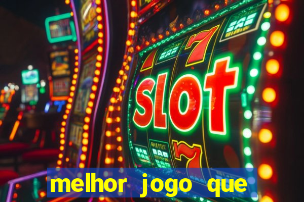 melhor jogo que dá dinheiro