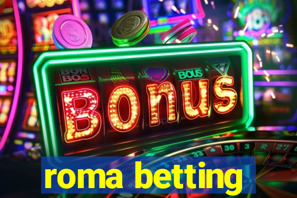 roma betting