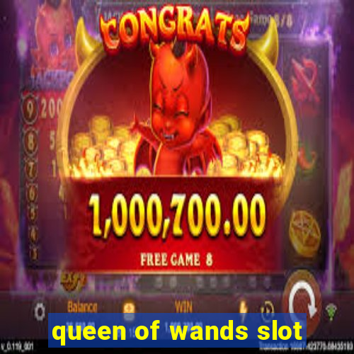 queen of wands slot