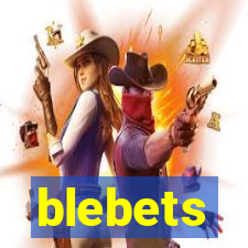 blebets