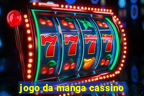 jogo da manga cassino