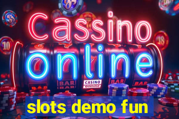 slots demo fun