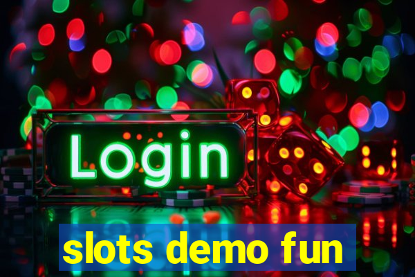 slots demo fun