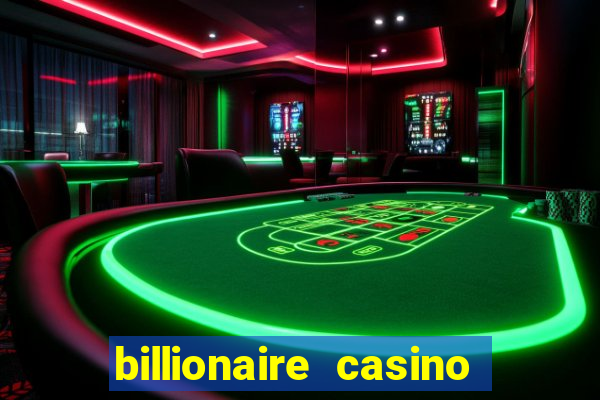 billionaire casino free chip