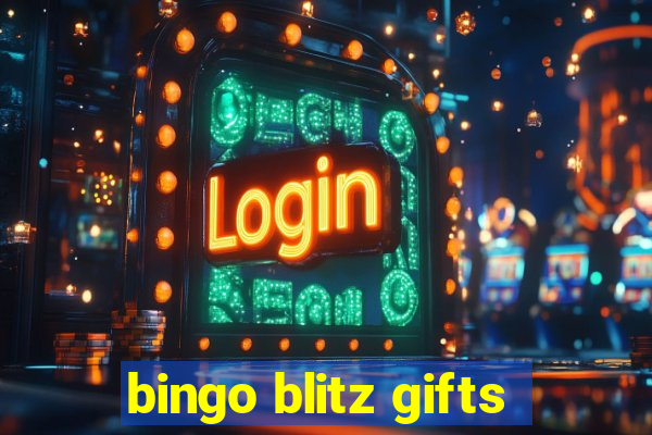 bingo blitz gifts