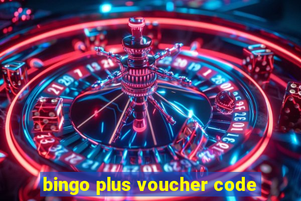 bingo plus voucher code