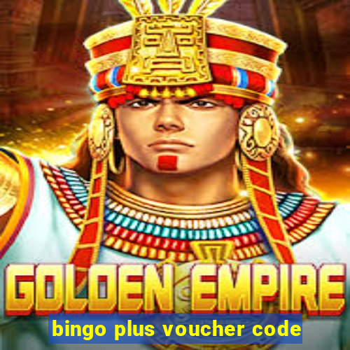 bingo plus voucher code