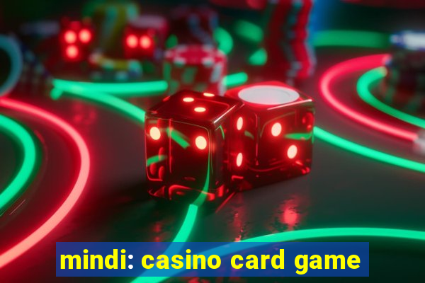 mindi: casino card game