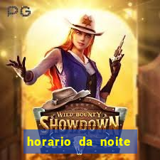 horario da noite fortune tiger