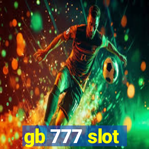 gb 777 slot