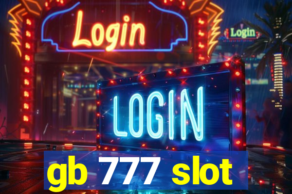 gb 777 slot